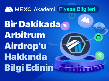 Bir Dakikada Arbitrum Airdrop'u Hakkında Bilgi Edinin