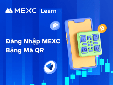 Hướng Dẫn Đăng Nhập MEXC Trên Website Bằng Cách Quét Mã QR