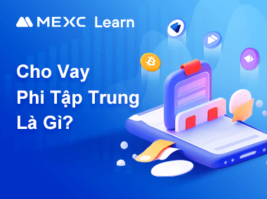 Cho Vay Phi Tập Trung Là Gì?