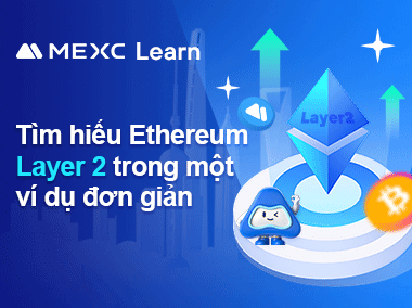 Tìm hiểu Ethereum Layer 2 trong một ví dụ đơn giản