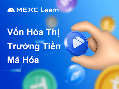 Vốn Hóa Thị Trường Tiền Mã Hóa Là Gì?