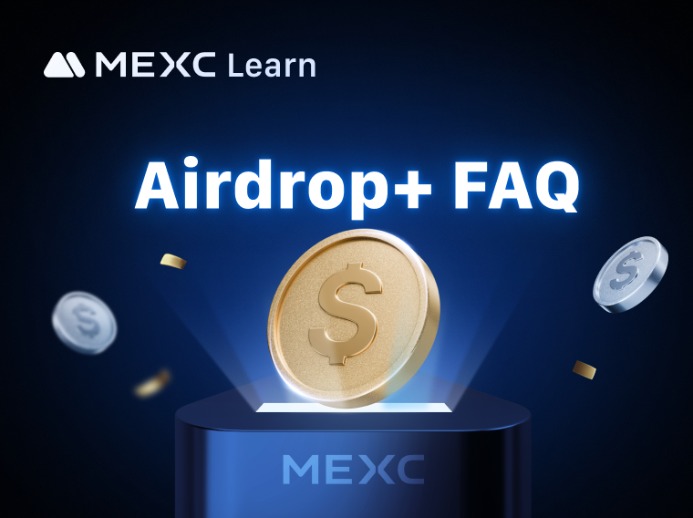 ملخص الأسئلة الشائعة (FAQs) حول +MEXC Airdrop نسخة